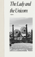 The Lady and the Unicorn: A Poetry Collection