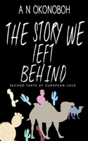 The Story We Left Behind