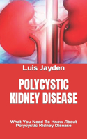 Polycystic Kidney Disease