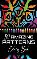50 Amazing Patterns Coloring Book