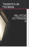 Relatos Extraños 3