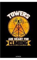 Towers Are Meant For Climbing