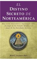 El destino secreto de Norteamérica