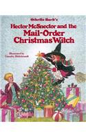 Hector McSnector and the Mail-Order Christmas Witch