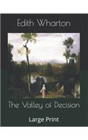 The Valley of Decision: Large Print