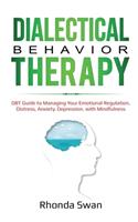 Dialectical Behavior Therapy