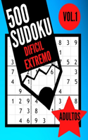 500 Sudoku dificil extremo adultos Vol.1: Libro Sudoku para adultos - 500 Sudoku experto - 9x9 con soluciones - - Juego Sudoku muy dificil - Libro de sudokus experto - Juego sudokus para adu