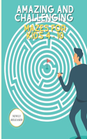 Amazing and challenging mazes for kids 4 - 10