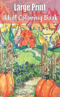 Large Print Adult Coloring Book: An Adults Coloring Book of Spring with Flowers, Butterflies, Country Scenes, Designs, (Hard Coloring Books For Adults)