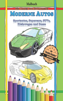 Malbuch für Kinder und Erwachsene: Moderne Autos: Sportautos, Supercars, SUVs, Kleinwagen und Busse