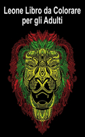 Leone Libro da Colorare per gli Adulti