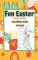 FUN EASTER Basket Stuffer Coloring Book for KIDS