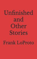 Unfinished and Other Stories