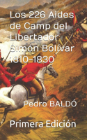 226 Aide d' Camps del Libertador Simón Bolívar 1810-1830