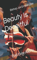 Beauty Is Deceitful