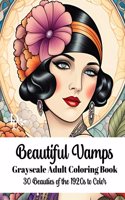 Beautiful Vamps - Adult Coloring Book: 30 Beauties of the 1920s to Color