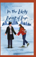 In the Likely Event of Love