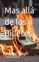 Mas allá de los Billetes