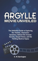 Argylle Movie Unveiled