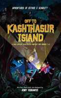 Off to Kashthasur Island - A Full-Colour Illustrated Fantasy for Grades 3-8