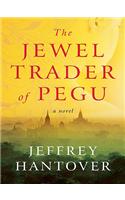 The Jewel Trader of Pegu