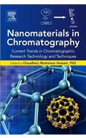 Nanomaterials in Chromatography: Current Trends in Chromatographic Research Technology and Techniques