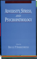 Adversity, Stress, and Psychopathology