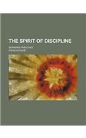 The Spirit of Discipline; Sermons Preached