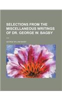 Selections from the Miscellaneous Writings of Dr. George W. Bagby (Volume 2): (English)