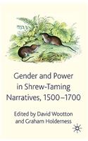 Gender and Power in Shrew-Taming Narratives, 1500-1700