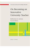 On Becoming an Innovative University Teacher: Reflection in Action