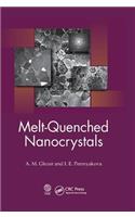 Melt-Quenched Nanocrystals