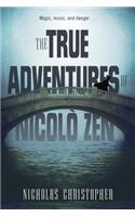 The True Adventures of Nicolo Zen: A Novel