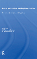 Ethnic Nationalism and Regional Conflict