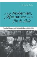 Modernism, Romance and the Fin de Siècle