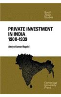 Private Investment in India 1900-1939 India Edition