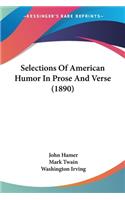 Selections Of American Humor In Prose And Verse (1890)