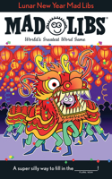 Lunar New Year Mad Libs: World's Greatest Word Game(Mad Libs)