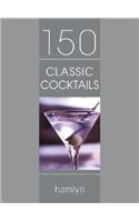 150 Classic Cocktails