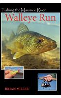 Fishing the Maumee River Walleye Run