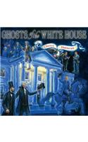 Ghosts of the White House