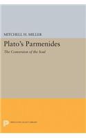 Plato's Parmenides: The Conversion of the Soul