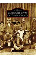 Gold Rush Towns of Nevada County