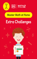 Math - No Problem! Extra Challenges, Grade 2 Ages 7-8: (Master Math at Home)