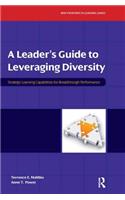 A Leader's Guide to Leveraging Diversity