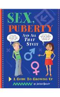 Sex, Puberty, and All That Stuff