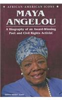 Maya Angelou: A Biography of an Award-Winning Poet and Civil Rights Activist