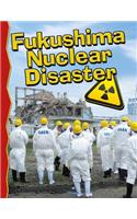 Fukushima Nuclear Disaster: (Disaster Alert!)