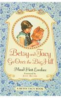 Betsy and Tacy Go Over the Big Hill