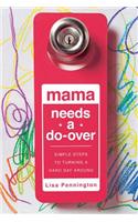 Mama Needs a Do-Over